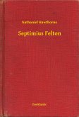 Septimius Felton (eBook, ePUB)