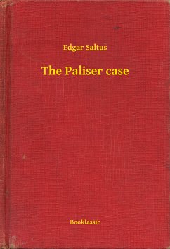 The Paliser case (eBook, ePUB) - Saltus, Edgar