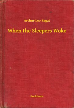 When the Sleepers Woke (eBook, ePUB) - Arthur, Arthur