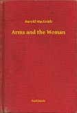 Arms and the Woman (eBook, ePUB)