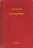 Le Loup blanc (eBook, ePUB)