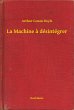 La Machine a désintégrer (eBook, ePUB) - Bild 1