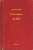 Le Manteau - Le Nez (eBook, ePUB)