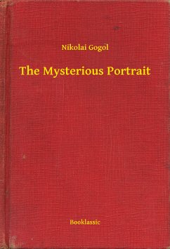 The Mysterious Portrait (eBook, ePUB) - Gogol, Nikolai