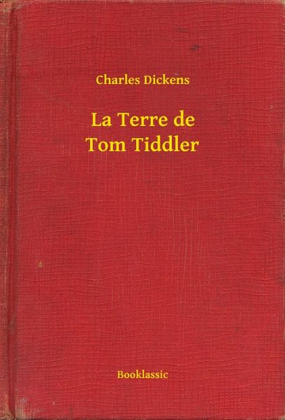 La Terre de Tom Tiddler (eBook, ePUB) La Terre de Tom Tiddler (eBook, ePUB)