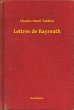 Lettres de Bayreuth (eBook, ePUB) - Bild 1