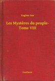 Les Mysteres du peuple- Tome VIII (eBook, ePUB)