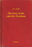 The Story of the Late Mr. Elvesham (eBook, ePUB)
