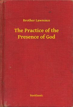The Practice of the Presence of God (eBook, ePUB) - Lawrence, Brother