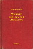 Mysticism and Logic and Other Essays (eBook, ePUB)