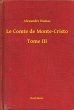 Le Comte de Monte-Cristo - Tome III... - Bild 1