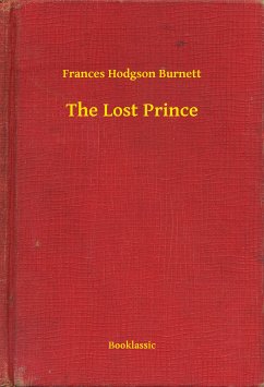 The Lost Prince (eBook, ePUB) - Burnett, Frances Hodgson