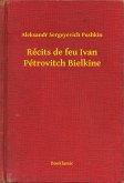 Récits de feu Ivan Pétrovitch Bielkine (eBook, ePUB)