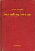 Ruth Fielding Down East (eBook, ePUB)