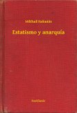Estatismo y anarquía (eBook, ePUB)