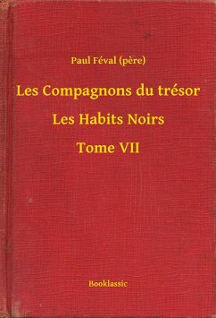 Cover Les Compagnons du trésor - Les Habits Noirs - Tome VII (eBook, ePUB)