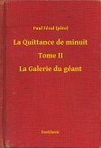 La Quittance de minuit - Tome II - La Galerie du géant (eBook, ePUB)