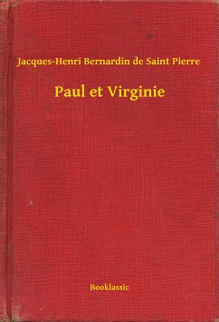 Paul et Virginie (eBook, ePUB) - Pierre, Jacques-Henri Bernardin De Saint