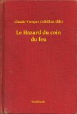 Le Hazard du coin du feu (eBook, ePUB)