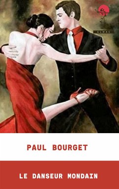 Le Danseur mondain (eBook, ePUB) - Bourget, Paul