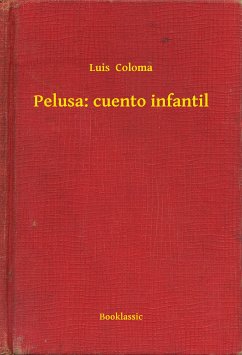 Pelusa: cuento infantil (eBook, ePUB) - Coloma, Luis