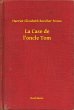 La Case de l'oncle Tom (eBook, ePUB) - Bild 1