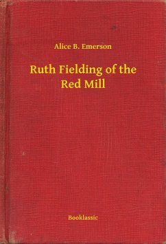 Cover Ruth Fielding of the Red Mill (eBook, ePUB)