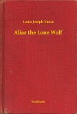 Alias the Lone Wolf (eBook, ePUB)