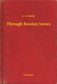 Through Russian Snows (eBook, ePUB)