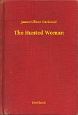 The Hunted Woman (eBook, ePUB)