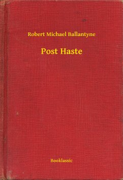 Post Haste (eBook, ePUB) - Ballantyne, Robert Michael