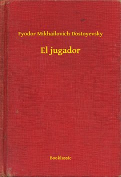 El jugador (eBook, ePUB) - Dostoyevsky, Fyodor Mikhailovich