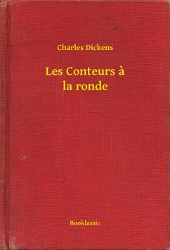 Les Conteurs a la ronde (eBook, ePUB) - Dickens, Charles