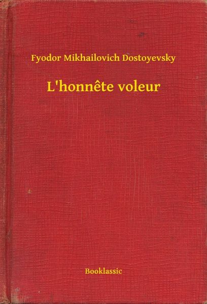 L'honnete voleur (eBook, ePUB)