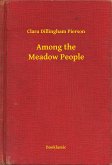 Among the Meadow People (eBook, ePUB)