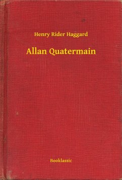 Allan Quatermain (eBook, ePUB) - Haggard, Henry Rider