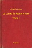 Le Comte de Monte-Cristo - Tome I (eBook, ePUB)