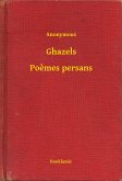 Ghazels - Poèmes persans (eBook, ePUB)