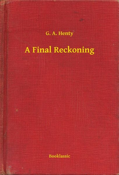 A Final Reckoning (eBook, ePUB) A Final Reckoning (eBook, ePUB)