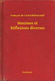 Maximes et Réflexions diverses (eBook, ePUB)