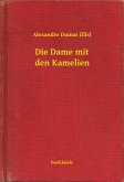 Die Dame mit den Kamelien (eBook, ePUB)