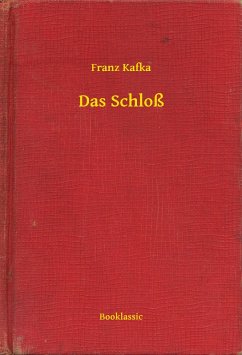 Das Schloß (eBook, ePUB) - Kafka, Franz