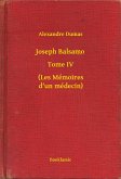 Joseph Balsamo - Tome IV - (Les Mémoires d'un médecin) (eBook, ePUB)