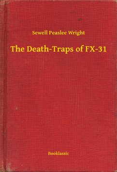 The Death-Traps of FX-31 (eBook, ePUB) - Sewell, Sewell