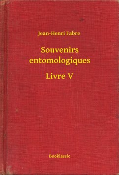 Cover Souvenirs entomologiques - Livre V (eBook, ePUB)
