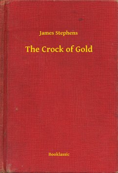 The Crock of Gold (eBook, ePUB) - Stephens, James