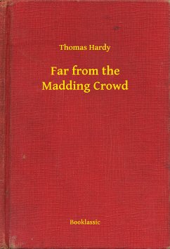 Far from the Madding Crowd (eBook, ePUB) - Hardy, Thomas