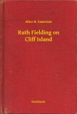 Ruth Fielding on Cliff Island (eBook, ePUB)