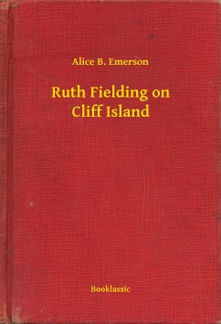 Ruth Fielding on Cliff Island (eBook, ePUB) - Emerson, Alice B.