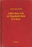 Little Men: Life At Plumfield With Jo's Boys (eBook, ePUB)